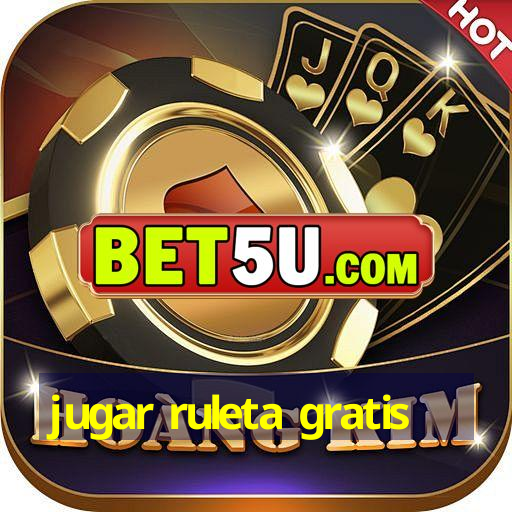 jugar ruleta gratis